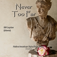 Bill Leyden (Memo) : Never Too Far