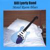 BILL LYERLY: Motel Room Blues