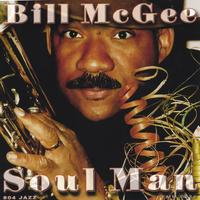 BILL MCGEE: Soul Man