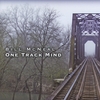 BILL MCNEAL: One Track Mind