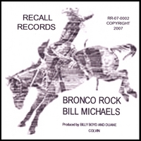 BILL MICHAELS: BRONCO ROCK