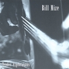 BILL MIZE: Tender Explorations