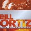 Bill Ortiz: From Where I Stand