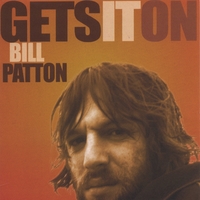 BILL PATTON: Gets It On