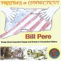 BILL PERE: Profiles of Connecticut