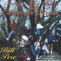 BILL PERE: Songs For Kids With Common Scents