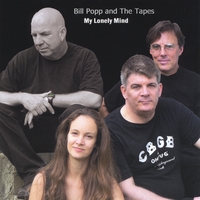 BILL POPP AND THE TAPES: My Lonely Mind