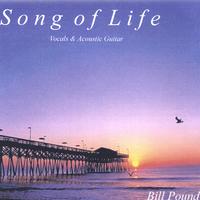 BILL POUND: Song of Life