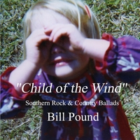 BILL POUND: Child Of The Wind