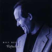 BILL RENN: Reflections