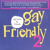 BILL SOLLY: Gay Friendly 2