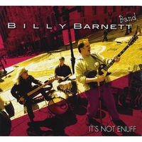 BILLY BARNETT: Its Not Enuff