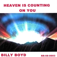 BILLY BOYD: Heaven Is Counting On You