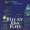BILLY DA KID: Bryon Biggs Presents Billy Da Kid