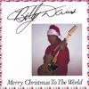 BILLY DAVIS: Merry Christmas To The World