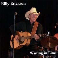 BILLY ERICKSON: Waiting in Line
