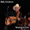 BILLY ERICKSON: Waiting in Line
