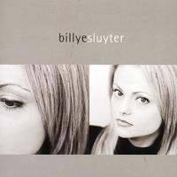 BILLYE SLUYTER: Billye Sluyter
