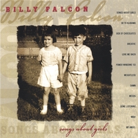 Billy Falcon : Songs About Girls