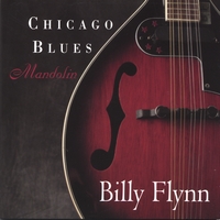 BILLY FLYNN: Chicago Blues Mandolin