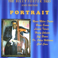 Billy Foster : Billy Foster Trio And Friends "Portrait"