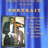 BILLY FOSTER: Billy Foster Trio And Friends "Portrait"