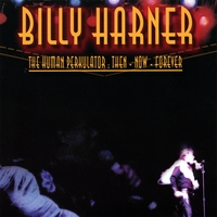 Billy Harner : The Human Perkulator