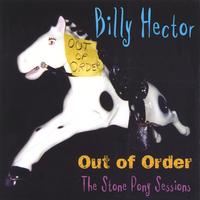 Billy Hector : Out of Order -Enhanced CD with Bonus Video track, "Billy's Blues"
