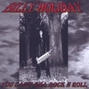 BILLY HOLIDAY: You Can't Kill Rock N Roll