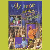 Billy Jonas : Bangin' & Sangin' DVD