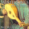 BILLY MCLAUGHLIN: Winter Songs and Traditionals