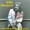 BILLY MARQUIS: the blues and beyond
