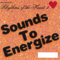 Billy Moore : Rhythms Of The Heart # 3 - Sounds To Energize