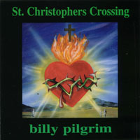 Billy Pilgrim : St. Christophers Crossing