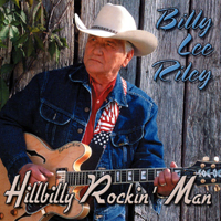 Billy Lee Riley : Hillbilly Rockin' Man
