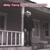 BILLY TERRY: Roads, Roots, and Redemption