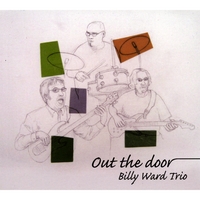 BILLY WARD TRIO: Out the Door