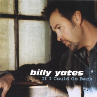 BILLY YATES: If I Could Go Back