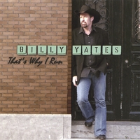 Billy Yates : That's Why I Run