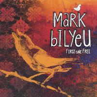 Mark Bilyeu : First One Free