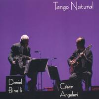 DANIEL BINELLI - CESAR ANGELERI: Tango Natural