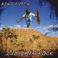 BING FUTCH: Dulcimer Rock