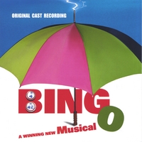 BINGO (A WINNING NEW MUSICAL): Original Cast Recording