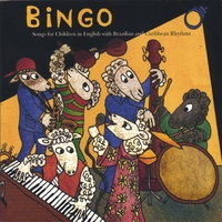 BINGO: BINGO: Songs for Children in English with Brazilian & Caribbean Rhythms
