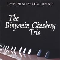 Binyomin Ginzberg Trio : The Binyomin Ginzberg Trio
