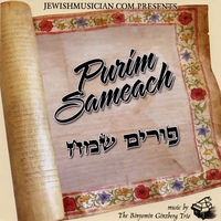 Binyomin Ginzberg Trio : Purim Sameach