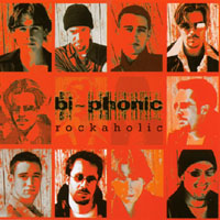 bi-phonic : rockaholic