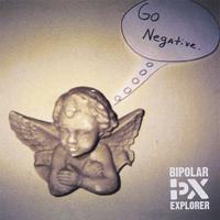 Bipolar Explorer : Go Negative
