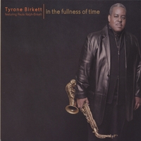 TYRONE BIRKETT FEATURING PAULA RALPH-BIRKETT: In The Fullness Of Time