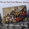 The Bisceglia Family: Drive The Cold Winter Away